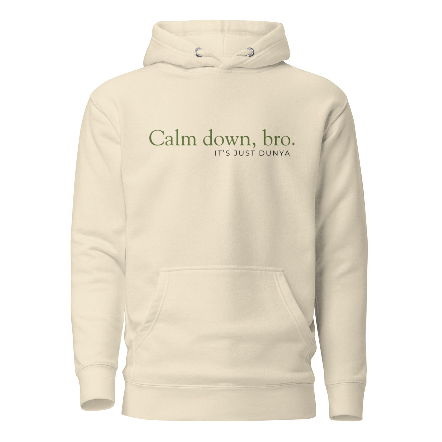 A gentle reminder wrapped in humor and style. The “Calm Down Bro, It’s Just Dunya” Hoodie keeps things clean, minimal, and relatable — a lighthearted way to remember that not everything deserves your stress. Inspired by Islamic perspective, this piece reminds us that the dunya is temporary, and peace comes from keeping things in proportion.