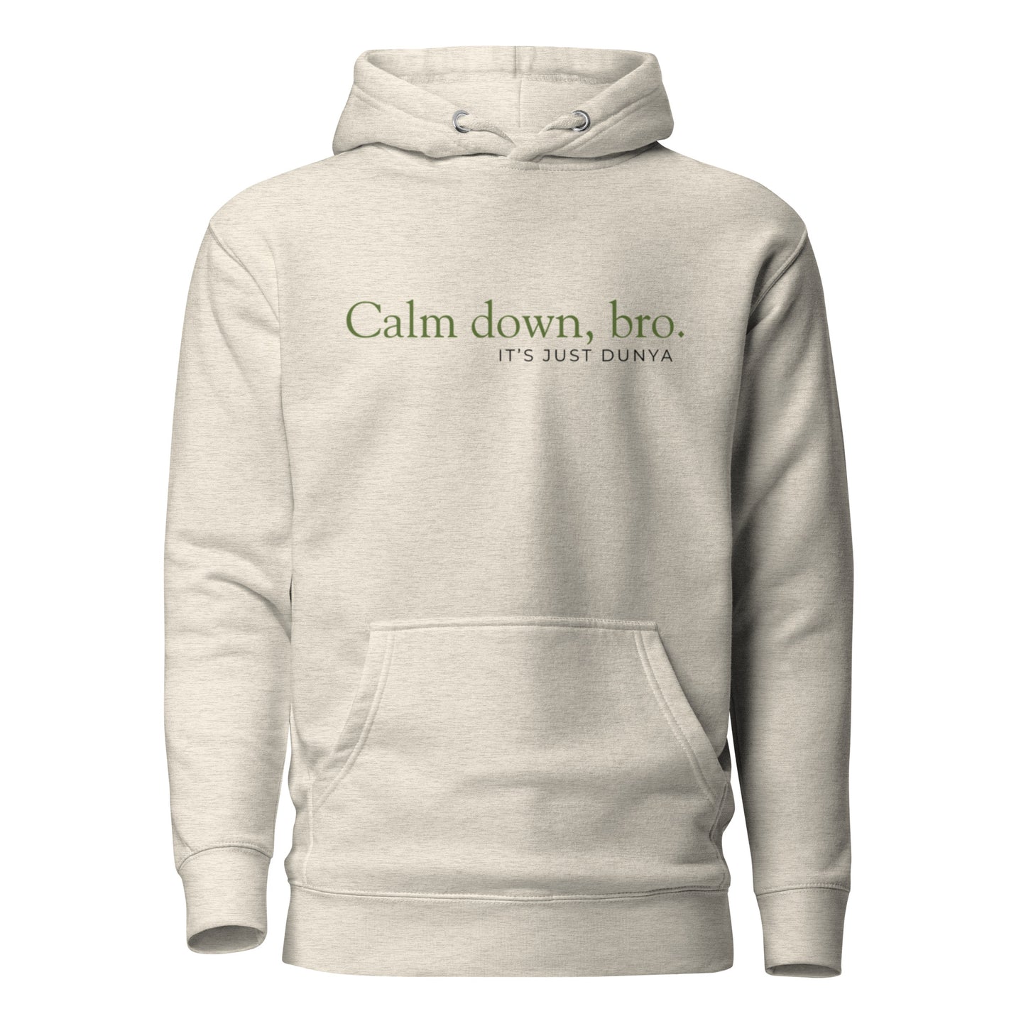 A gentle reminder wrapped in humor and style. The “Calm Down Bro, It’s Just Dunya” Hoodie keeps things clean, minimal, and relatable — a lighthearted way to remember that not everything deserves your stress. Inspired by Islamic perspective, this piece reminds us that the dunya is temporary, and peace comes from keeping things in proportion.