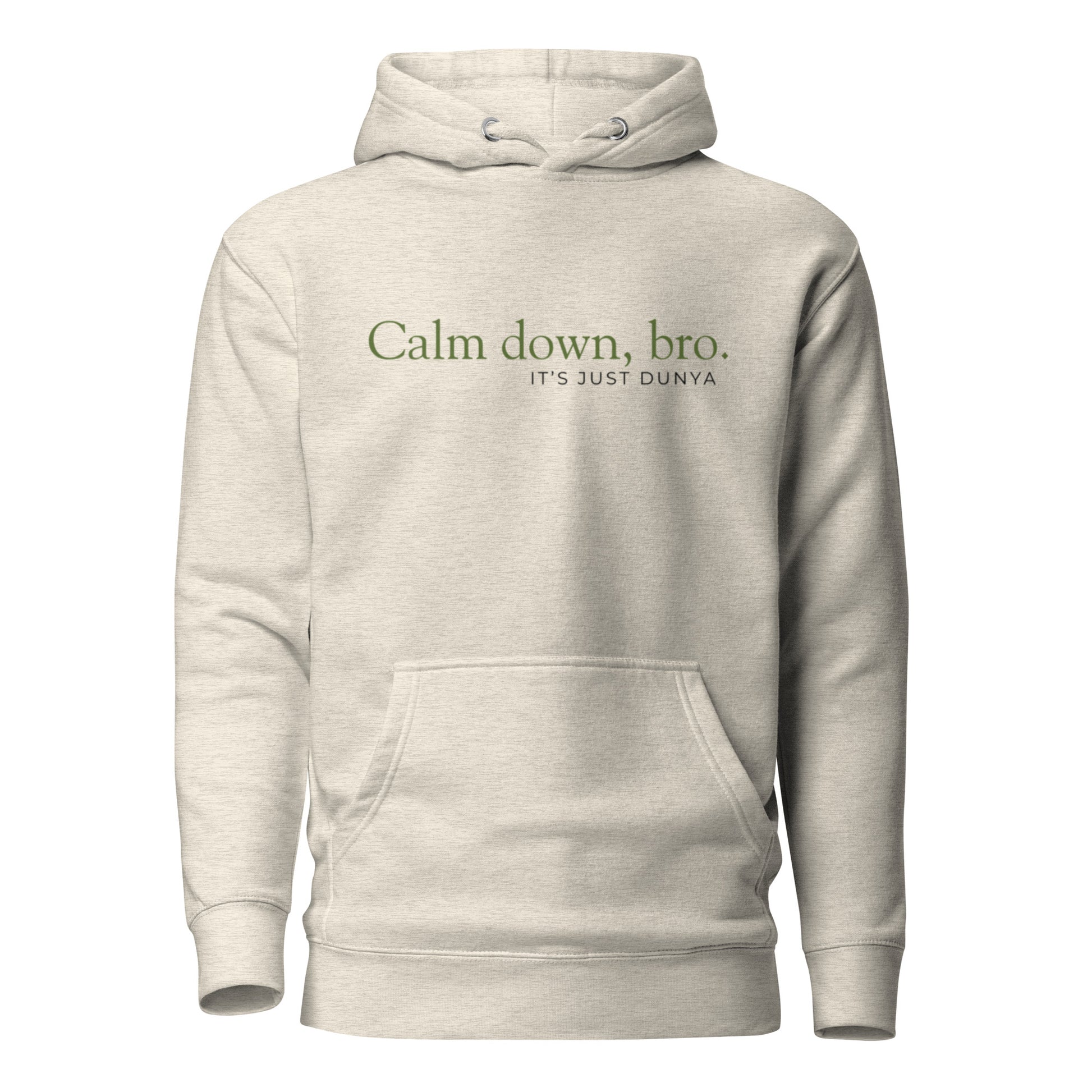 A gentle reminder wrapped in humor and style. The “Calm Down Bro, It’s Just Dunya” Hoodie keeps things clean, minimal, and relatable — a lighthearted way to remember that not everything deserves your stress. Inspired by Islamic perspective, this piece reminds us that the dunya is temporary, and peace comes from keeping things in proportion.