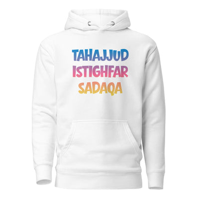 This hoodie sums up an entire life philosophy in three words:
Tahajjud. Istighfar. Sadaqa.